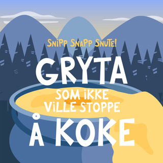 Gryta som ikke ville stoppe å koke