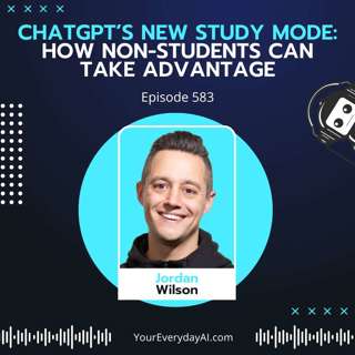EP 583: ChatGPT’s New Study Mode: How non-students can take advantage