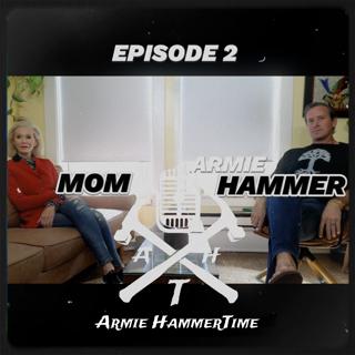 #102 - Armie's Mom (Dru Hammer)