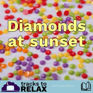 Diamond at Sunset - Bedtime Story