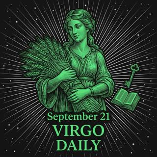 Monday, September 21, 2026 Virgo Horoscope Today