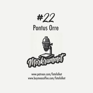 Mörkrummet avsnitt 22 - Pontus Orre