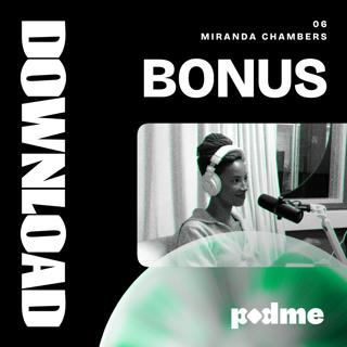 06 Bonus / Miranda Chambers ja uskaltamisen voima