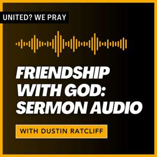 Friendship with God: Sermon Audio