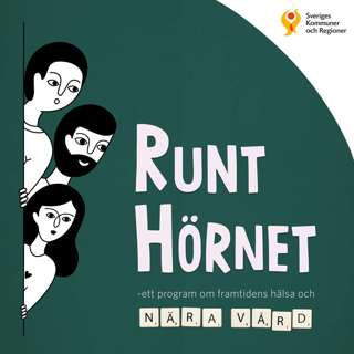 Näravårdpodden - RUNT HÖRNET Episod 1