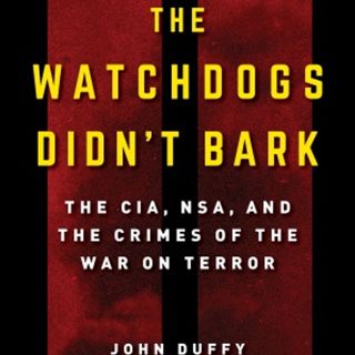 #123: Watchdogs Didn't Bark With John Duffy and Ray Nowosielski