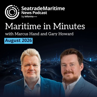 Maritime in Minutes - August 2026 in review