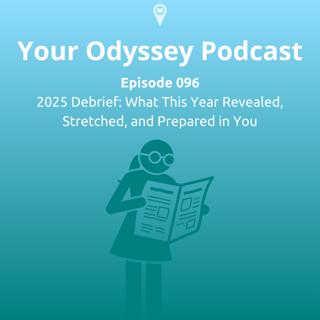 2025 Debrief: What This Year Revealed, Stretched, and Prepared in You