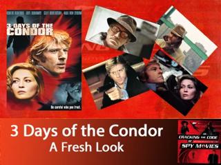 3 DAYS OF THE CONDOR – A Fresh Look