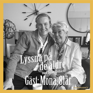 8. Mona 81 år - Om att vinna VM-guld som 73 åring, att ha änglavakt, skådespelarkarriären och att våga fortsätta följa sitt hjärta på äldre dagar.