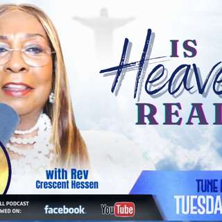 IS HEAVEN REAL?