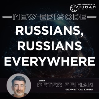 Russians, Russians Everywhere + Final Call For MedShare Fundraiser || Peter Zeihan