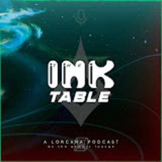 Episode 47 - The Ink Table Podcast ( @TheInkTablePodcast )