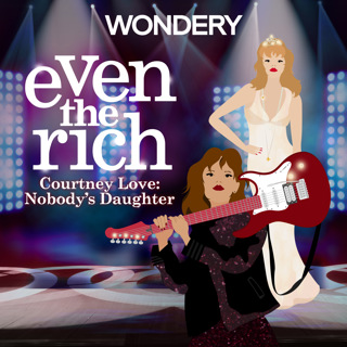 Courtney Love: Nobody's Daughter | Pam and Courtney Forever with Justin Martindale | 194