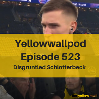 EP 532: Disgruntled Schlotterbeck