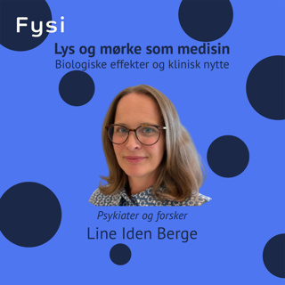 Lysterapi: Biologiske effekter og klinisk nytte - Line Iden Berge