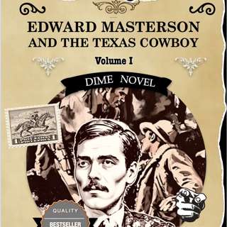 Edward Masterson and the Texas Cowboys