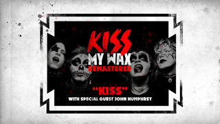 KISS My Wax Remastered (2021 Edition) - The Debut Album with John Humphrey