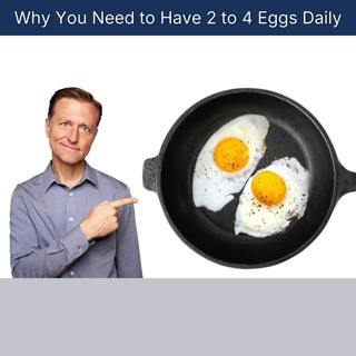 Why You Need to Have 2 to 4 Eggs Daily
