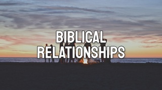Biblical Relationships