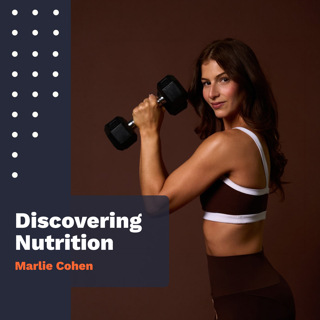 Episode 46: The Truth About Macros, Motherhood & Strength with Marlie Cohen