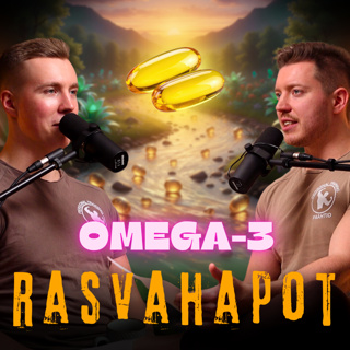 #79: Omega-rasvahapot selkokielellä ☝🏼Omega-3 VS Omega-6. Rasvojen demonisointi. EPA ja DHA. Proteiinin saantisuositus.