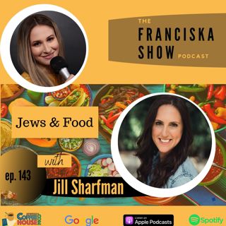 Jews & Food with Jill Sharfman