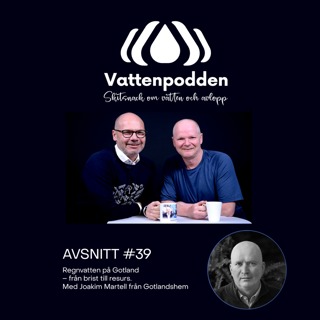 Avsnitt #39 Regnvatten på Gotland – från brist till resurs