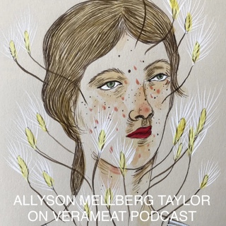 Allyson Mellberg Taylor Interviewed By Vera Meat About Art Life Things