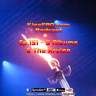 Ep.151 - Five Albums and The Kruise
