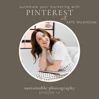 14. Use Pinterest to get new clients on autopilot with Kate Wilkinson