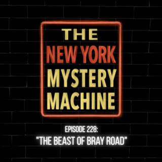Episode 228: "The Beast of Bray Road"