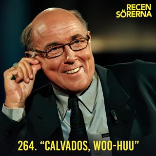 264. "Calvados, woo-huu"
