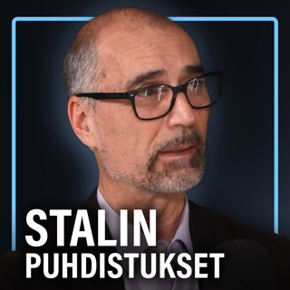 Historia: Stalinin vainot Neuvostoliitossa (Markku Kangaspuro) | Puheenaihe 451