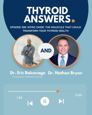 Episode 208: Nitric Oxide - The Molecule That Could Transform Your Thyroid Health