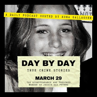 March 29 - The Disappearance and Presumed Murder of Jessie Kay Peters