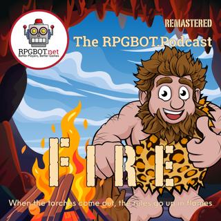 FIRE Remastered - When the Torches Come Out, the Rules Go Up in Flames