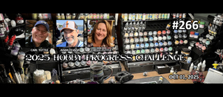 Episode 266 - The 2025 Hobby Progress Challenge