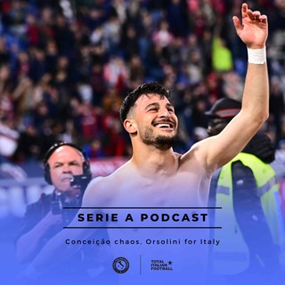 Ep.201: Conceição chaos, Orsolini for Italy
