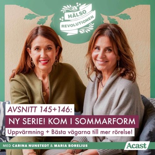 AVSNITT 146: DEL 1 – NY SERIE! KOM I SOMMARFORM – Bästa rörelsen för fysisk och psykisk styrka!