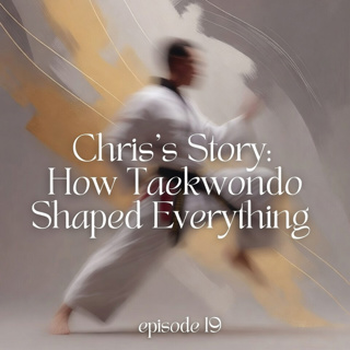 Chris’s Story: How Taekwondo Shaped Everything