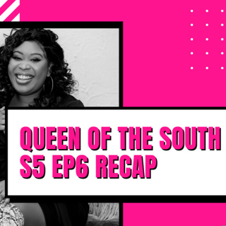 Queen of The South Season 5 Episode 6 Recap 