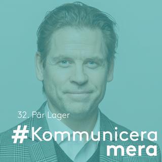 32. Pär Lager om omvärldsbevakning, omvärldsanalys och självledarskap