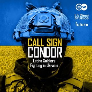 Introducing: Call Sign Condor: Latino Soldiers Fighting in Ukraine