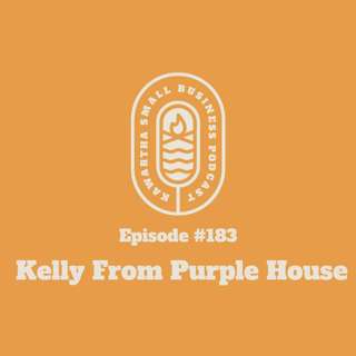 183: A Business Conversation with Kelly Murphy from Purple House