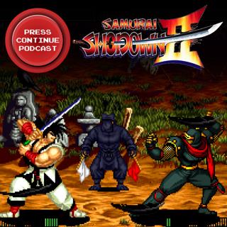 e96 – Samurai Shodown II (Arcade, NEO GEO) - Press Continue Podcast EP96