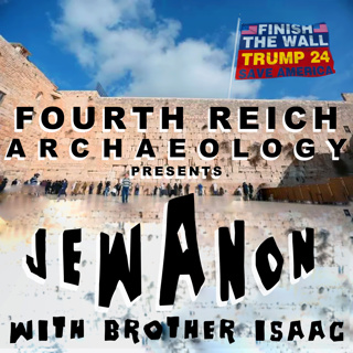 #112 - JewAnon w/ Bro. Isaac (Side A)