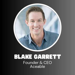 Aceable Founder & CEO Blake Garrett