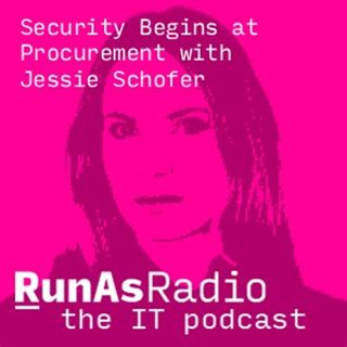 Security Begins at Procurement with Jessie Schofer
