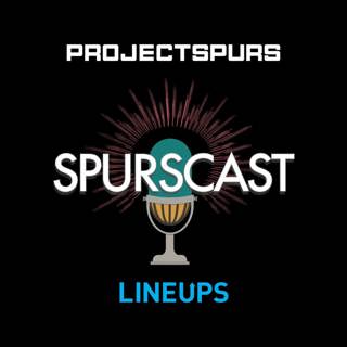 Spurscast #590: Injuries to Open Training Camp, Spurs to Continue Fast Pace Attack
